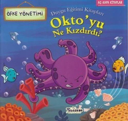 Okto'yu Ne Kızdırdı?