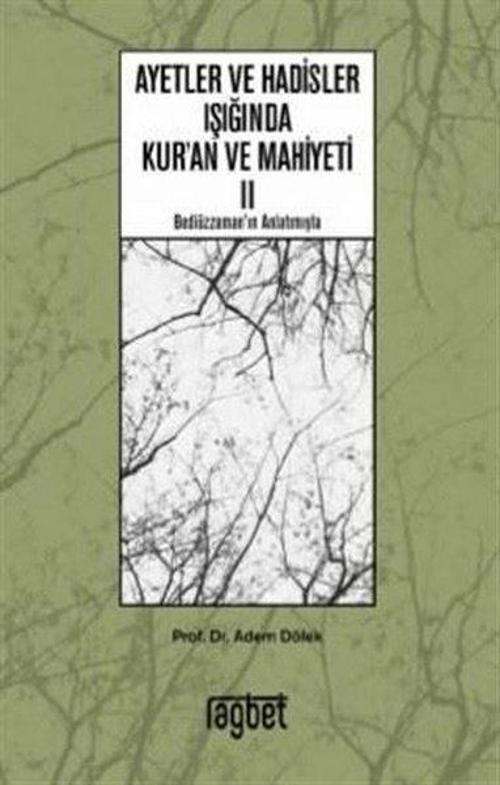 Ayetler ve Hadisler Işığında Kur'an ve Mahiyeti - 2