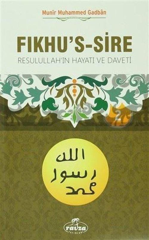 Fıkhu's-Sire 2 - Resulullah'ın Hayatı ve Daveti