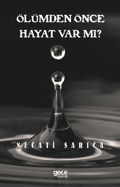 Ölümden Önce Hayat var mı?
