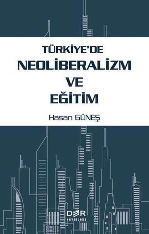 Türkiye'de Neoliberalizm ve Eğitim