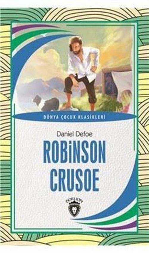 Robinson Crusoe - Dünya Çocuk Klasikleri