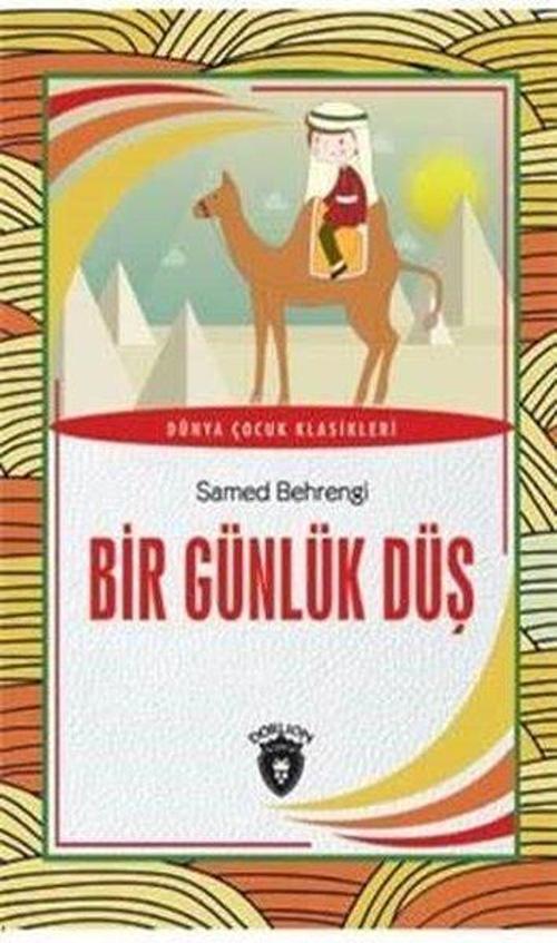 Bir Günlük Düş - Dünya Çocuk Klasikleri