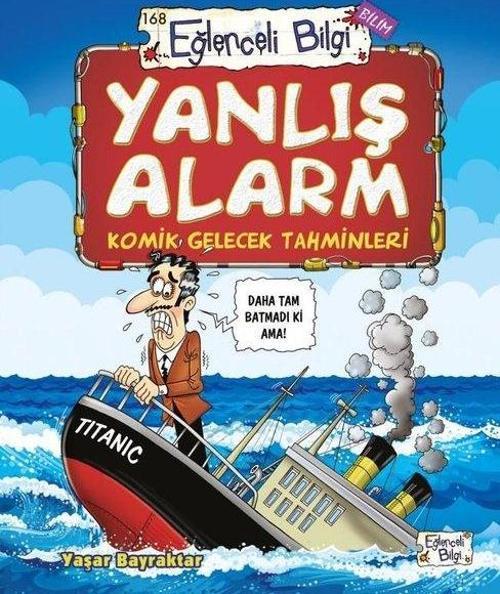 Yanlış Alarm - Komik Gelecek Tahminleri