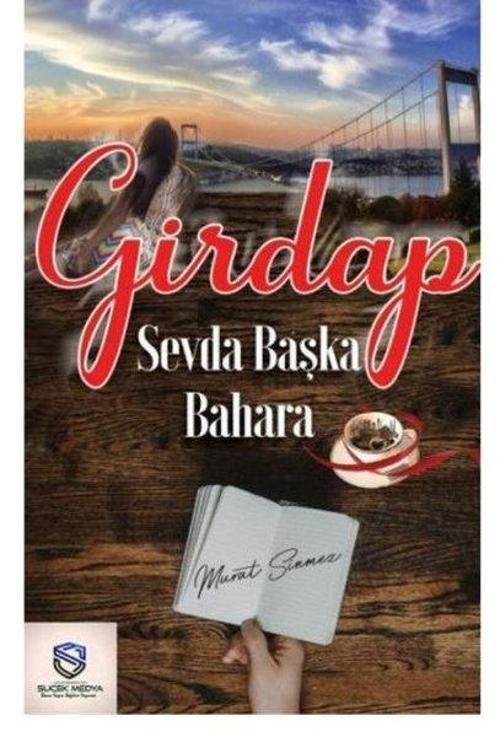 Girdap - Sevda Başka Bahara