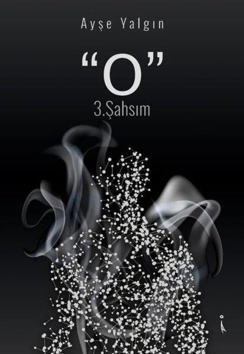 O - 3. Şahsım