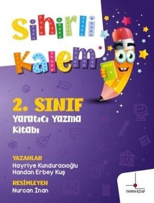 Sihirli Kalem - 2. Sınıf Yaratıcı Yazma Kitabı