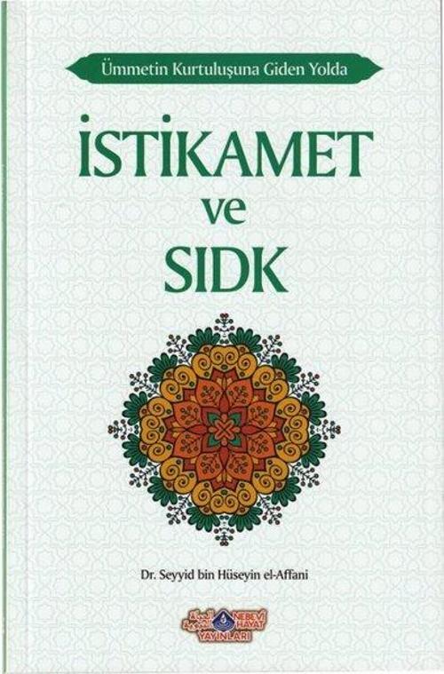 İstikamet ve Sıdk Ümmetin Kurtuluşuna Giden Yolda
