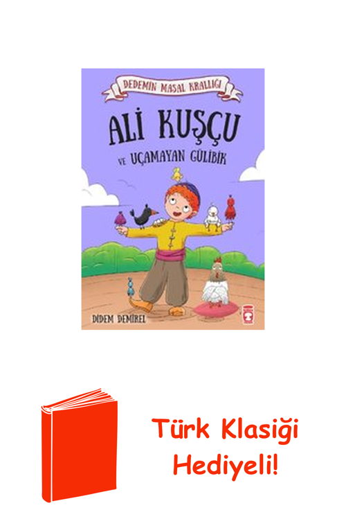 Ali Kuşçu Ve Uçamayan Gülibik + Türk Klasiği Hediye