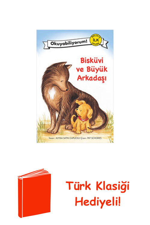 Okuyabiliyorum! - Bisküvi Ve Büyük Arkadaşı + Türk Klasiği Hediye