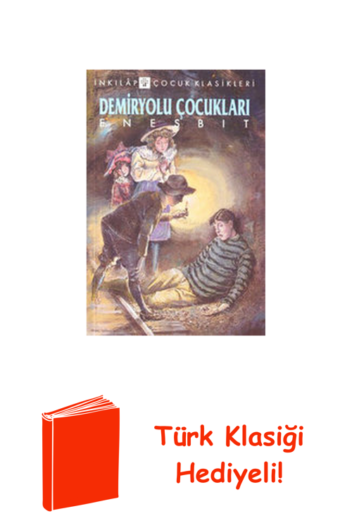 Demiryolu Çocukları-İnkılap + Türk Klasiği Hediye