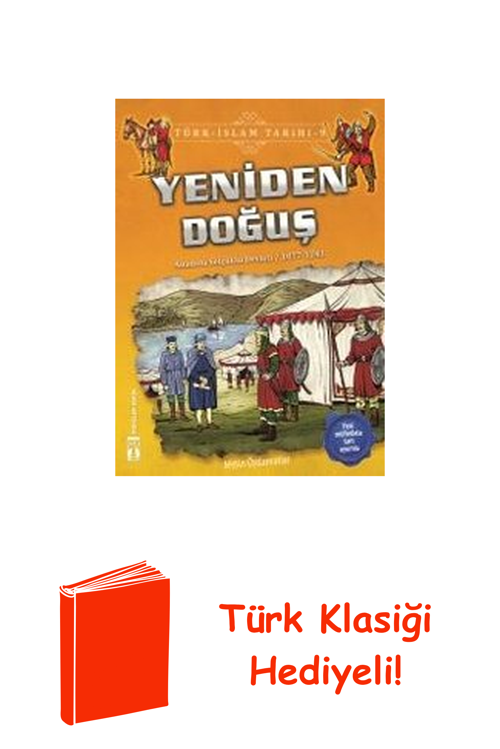 Yeniden Doğuş-Türk İslam Tarihi 9 + Türk Klasiği Hediye