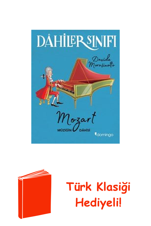 Dahiler Sınıfı-Mozart Müziğin Dahis + Türk Klasiği Hediye