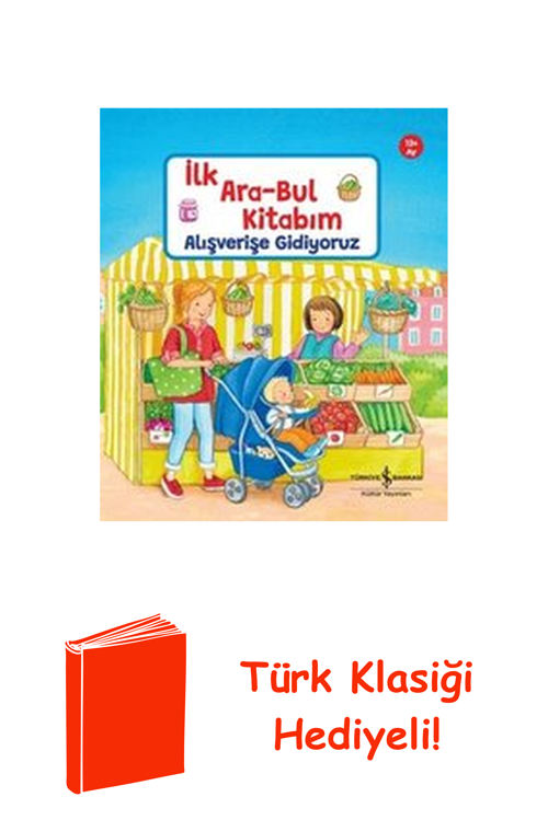 Alışverişe Gidiyoruz - İlk Ara - Bul Kitabım 12... + Türk Klasiği Hediye