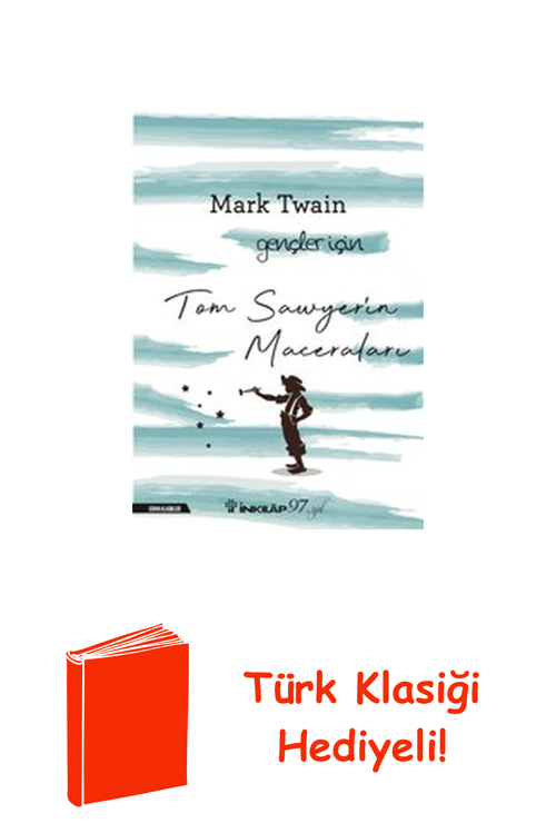 Tom Sawyer'İn Maceraları - Gençler İçin + Türk Klasiği Hediye