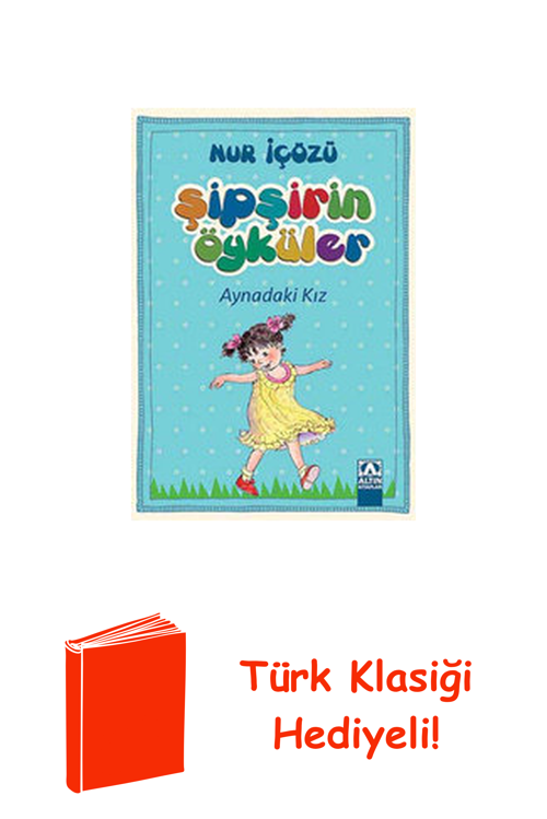 Şipşirin Öyküler - Aynadaki Kız + Türk Klasiği Hediye