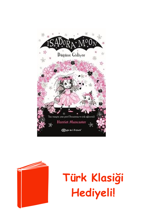 Isadora Moon 12 - Düğüne Gidiyor + Türk Klasiği Hediye