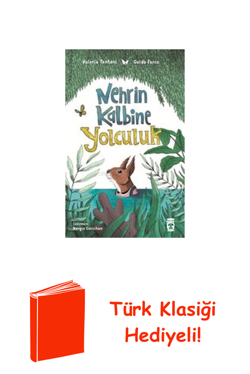 Nehrin Kalbine Yolculuk + Türk Klasiği Hediye
