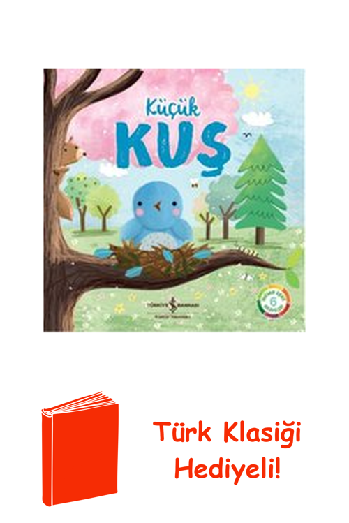 Küçük Kuş - Doğanın Eşsiz Hikayeleri + Türk Klasiği Hediye