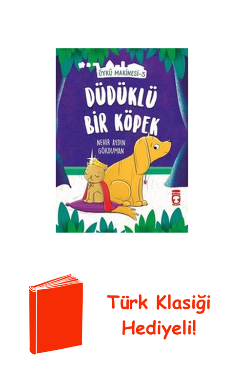 Düdüklü Bir Köpek-Öykü Makinesi 3 + Türk Klasiği Hediye