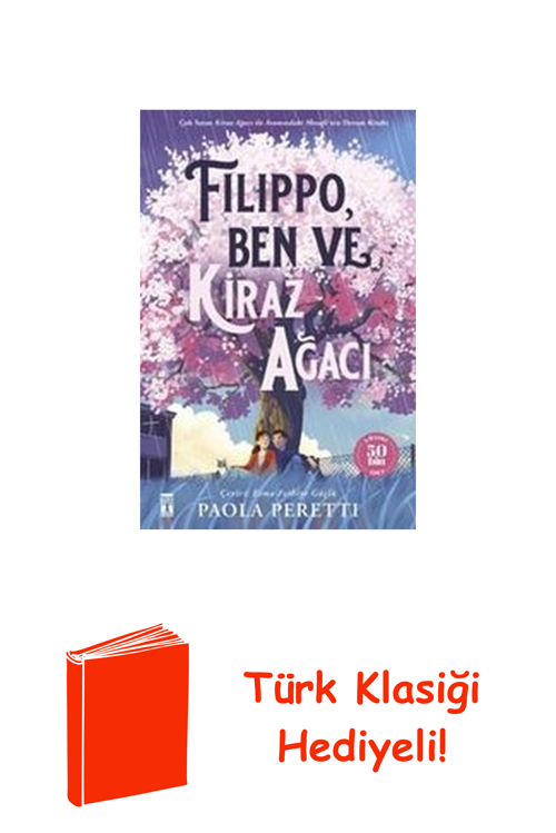 Filippo Ben Ve Kiraz Ağacı - Şömizli + Türk Klasiği Hediye