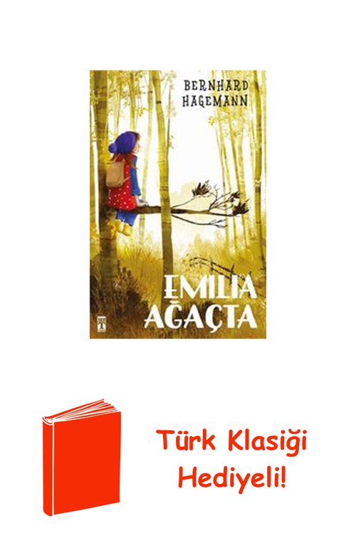 Emilia Ağaçta + Türk Klasiği Hediye