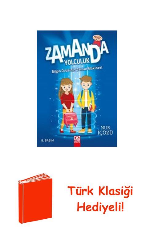 Zamanda Yolculuk - Bilgin Dede'Nin Zaman Makinesi + Türk Klasiği Hediye