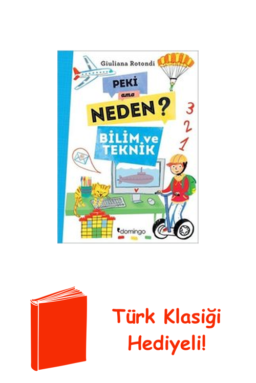 Peki Ama Neden?-Bilim Ve Teknik + Türk Klasiği Hediye