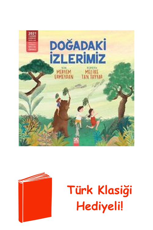 Doğadaki İzlerimiz + Türk Klasiği Hediye