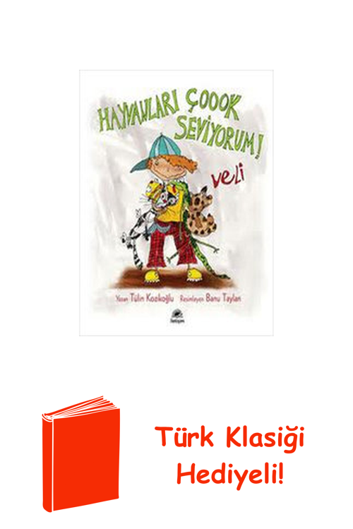 Hayvanları Çoook Seviyorum! Veli + Türk Klasiği Hediye