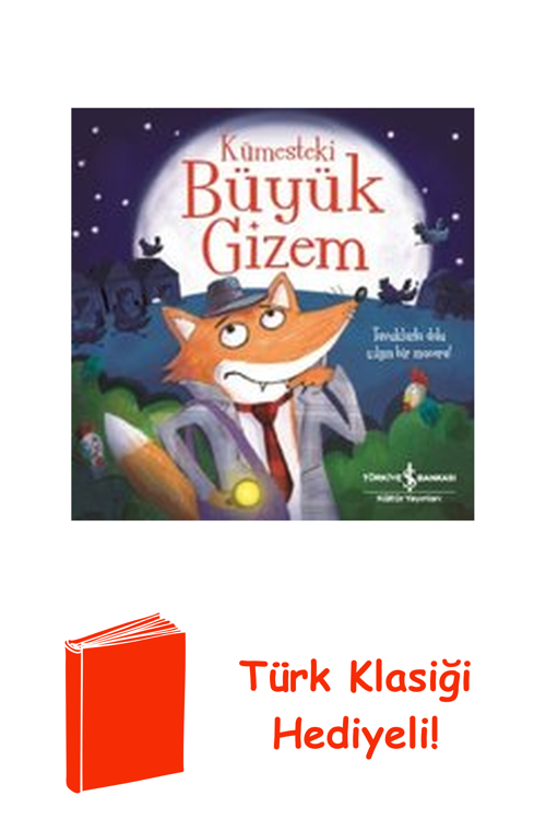 Kümesteki Büyük Gizem + Türk Klasiği Hediye