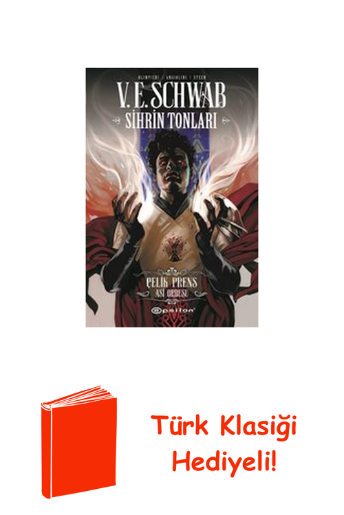 Sihrin Tonları: Çelik Prens - Asi Ordusu + Türk Klasiği Hediye