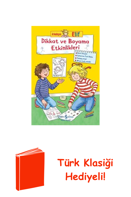 Dikkat Ve Boyama Etkinlikleri - Arkadaşım Elif + Türk Klasiği Hediye
