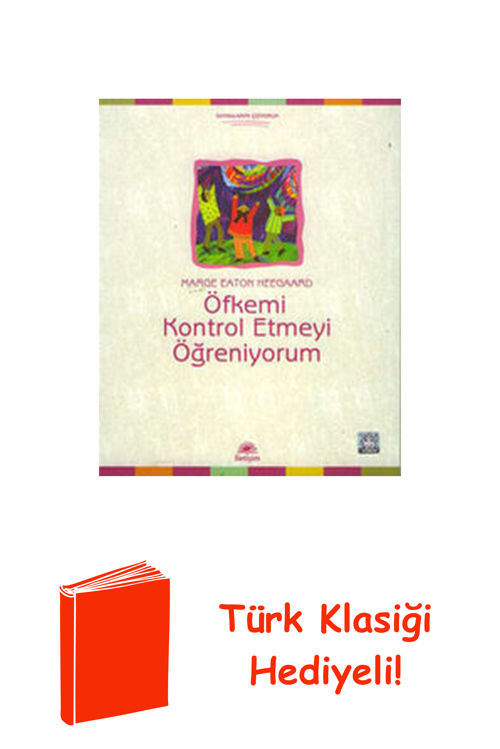 Öfkemi Kontrol Etmeyi Öğreniyorum + Türk Klasiği Hediye