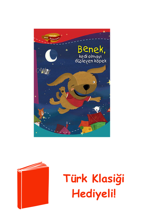 Benek Kedi Olmayı Düşleyen Köpek + Türk Klasiği Hediye