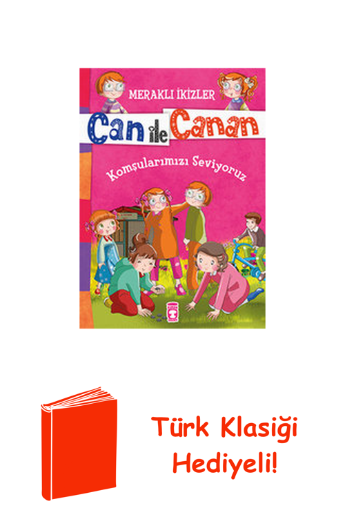 Can İle Canan - Komşularımızı Seviyoruz + Türk Klasiği Hediye