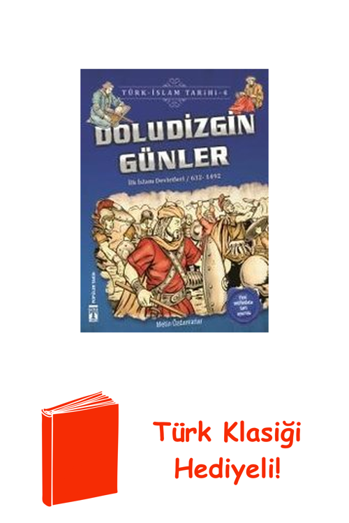 Doludizgin Günler-Türk İslam Tarihi 4 + Türk Klasiği Hediye