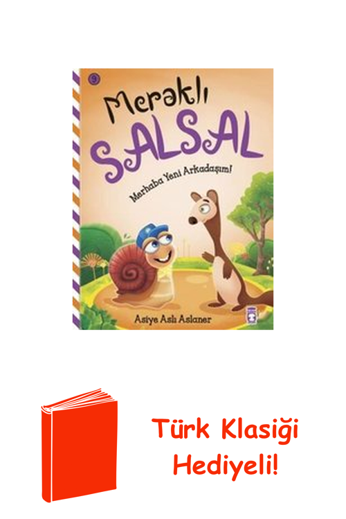 Merhaba Yeni Arkadaşım! Meraklı Salsal 9 + Türk Klasiği Hediye