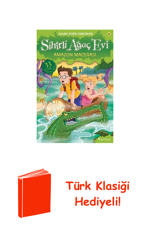 Sihirli Ağaç Evi 6-Amazon Macerası + Türk Klasiği Hediye