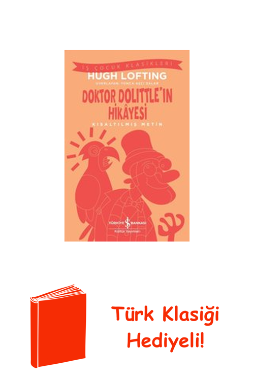 Doktor Dolittle'İn Hikayesi - Kısaltılmış Metin... + Türk Klasiği Hediye