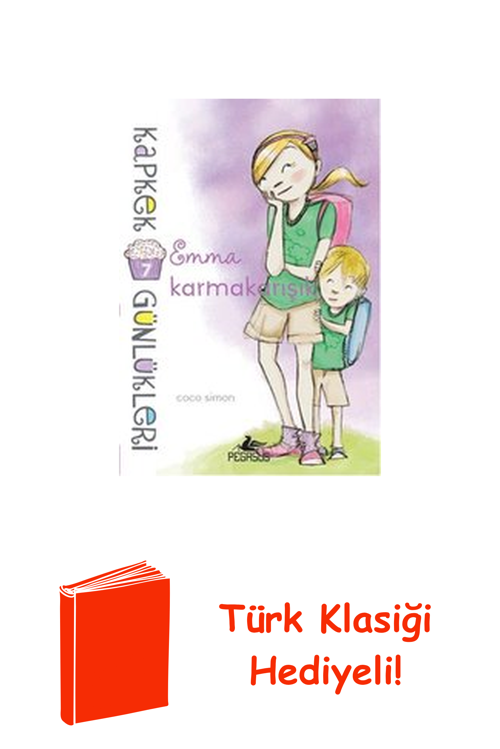 Kapkek Günlükleri 7 - Emma Karmakarışık + Türk Klasiği Hediye