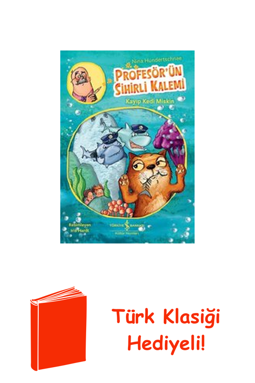Profesör'Ün Sihirli Kalemi-Kayıp Kedi Miskin + Türk Klasiği Hediye