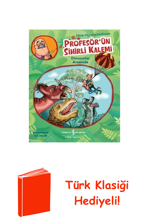 Profesör'Ün Sihirli Kalemi - Dinozorlar Arasında + Türk Klasiği Hediye