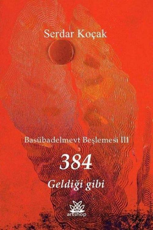 384 Geldiği Gibi - Basübadelmevt Beşlemesi 3