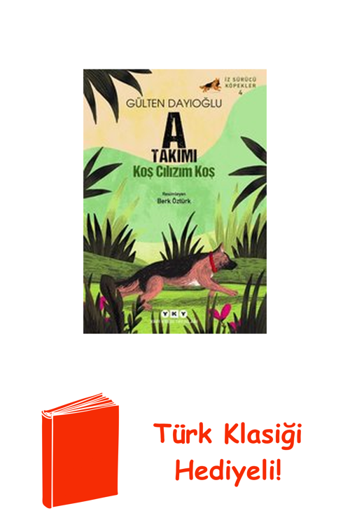 A Takımı Koş Cılızım Koş - İz Sürücü Köpekler 4 + Türk Klasiği Hediye