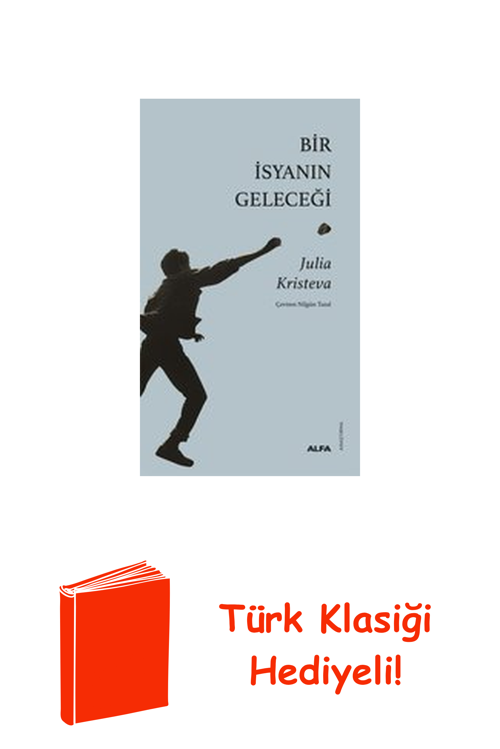 Bir İsyanın Geleceği + Türk Klasiği Hediye