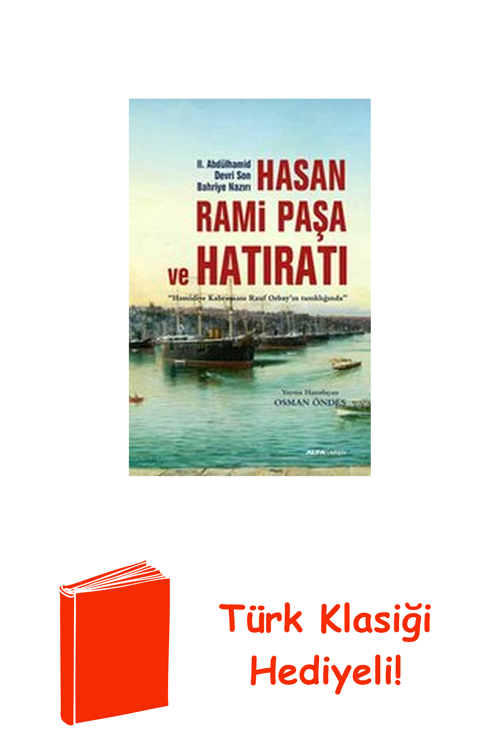 Hasan Rami Paşa Ve Hatıratı + Türk Klasiği Hediye