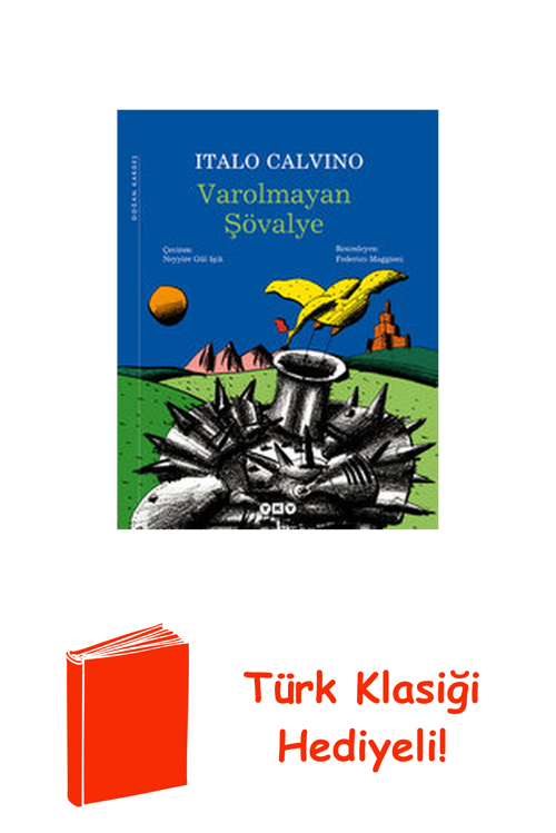 Varolmayan Şövalye + Türk Klasiği Hediye