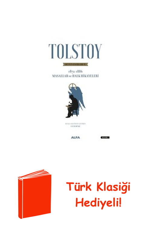 Tolstoy Bütün Eserleri 10 - 1872 1886 - Masall... + Türk Klasiği Hediye