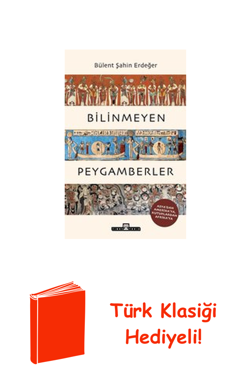 Bilinmeyen Peygamberler - Asya'Dan Amerika'Ya K... + Türk Klasiği Hediye